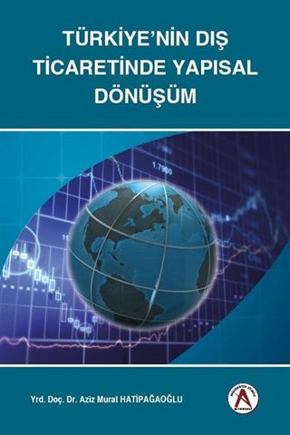 Türkiye'nin Dış Ticaretinde Yapısal Dönüşüm