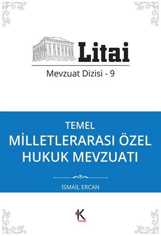 Temel Milletlerarası Özel Hukuk Mevzuatı / Litai Mevzuat Dizisi 9