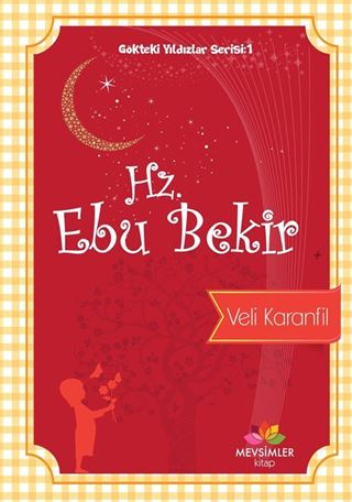 Hz. Ebu Bekir / Gökteki Yıldızlar Serisi 1