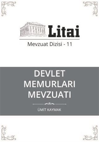 Devlet Memurları Mevzuatı / Litai Mevzuat Dizisi 11