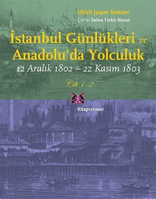 İstanbul Günlükleri ve Anadolu'da Yolculuk (2 Cilt Takım)