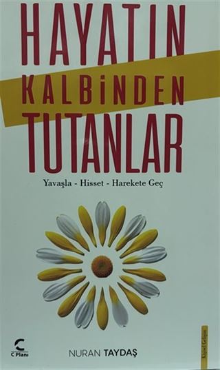 Hayatın Kalbinden Tutanlar
