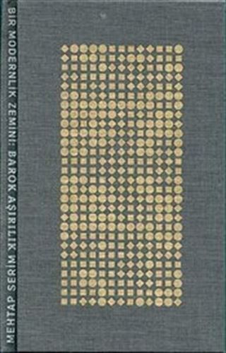 Bir Modernlik Zemini : Barok Aşırılık