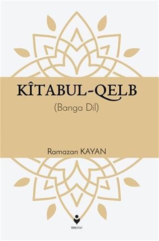 Kitabul-Kalb / Yürek Çağrısı (Kürtçe)