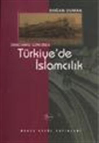 Demokrasi Sürecinde Türkiye'de İslamcılık