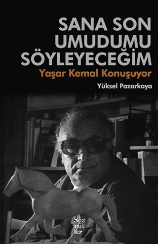 Sana Son Umudumu Söyleyeceğim