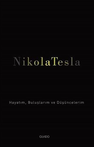Hayatım, Buluşlarım ve Düşüncelerim