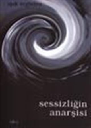 Sessizliğin Anarşisi