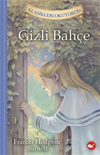 Gizli Bahçe / Klasikleri Okuyorum