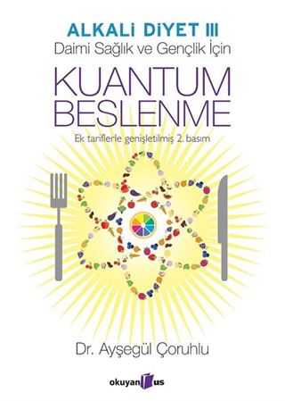 Alkali Diyet 3 / Daimi Sağlık ve Gençlik İçin Kuantum Beslenme