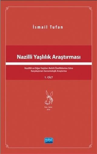 Nazilli Yaşlılık Araştırması 1.Cilt