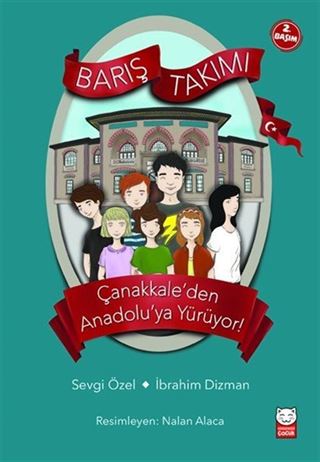 Barış Takımı Çanakkale'den Anadolu'ya Yürüyor!