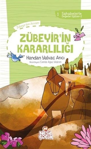 Zübeyir'in Kararlılığı / Sahabelerle Değerler Eğitimi 2