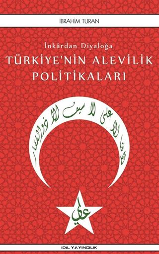 İnkardan Diyaloğa Türkiye'nin Alevilik Politikaları