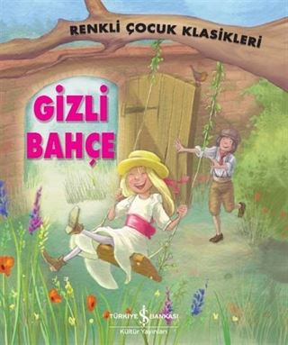 Gizli Bahçe / Renkli Çocuk Klasikleri