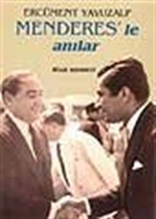 Menderes'le Anılar