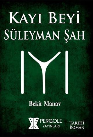 Kayı Beyi Süleyman Şah