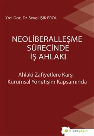 Neoliberalleşme Sürecinde İş Ahlakı