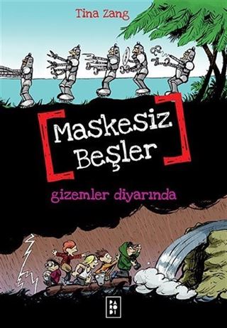 Maskesiz Beşler 4 / Gizemler Diyarında