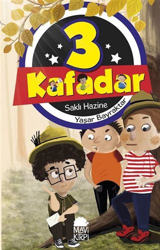 Üç Kafadar / Saklı Hazine