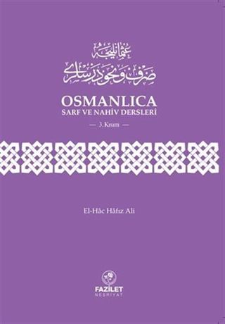 Osmanlıca Sarf ve Nahiv Dersleri 3. Kısım