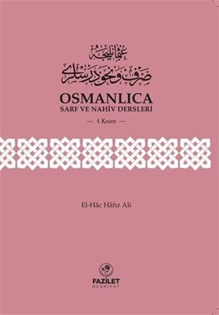 Osmanlıca Sarf ve Nahiv Dersleri 4. Kısım