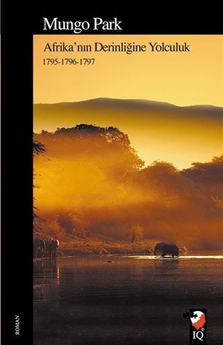 Afrika'nın Derinliğine Yolculuk (1795-1796-1797)
