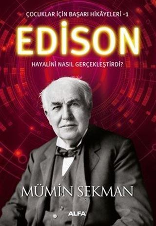 Edison / Çocuklar İçin Başarı Hikayeleri 1