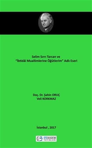 Selim Sırrı Tarcan ve 'İbtidai Muallimlerine Öğütlerim' Adlı Eseri