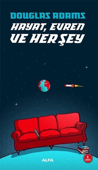 Hayat, Evren ve Her Şey