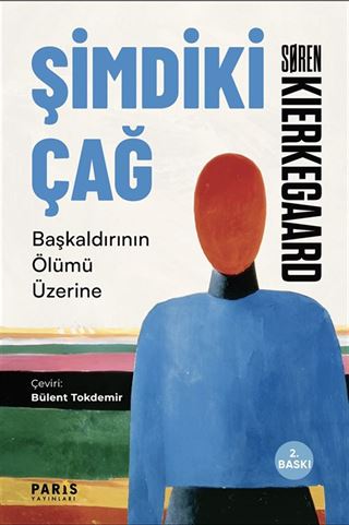 Şimdiki Çağ : Başkaldırının Ölümü Üzerine