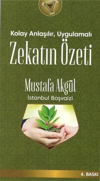 Kolay Anlaşılı, Uygulamalı Zekatın Özeti