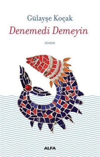 Denemedi Demeyin