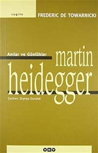 Anılar ve Günlükler Martin Heidegger