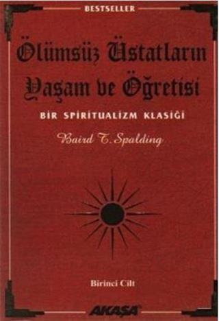 Ölümsüz Üstatların Yaşam ve Öğretisi (1.cilt)