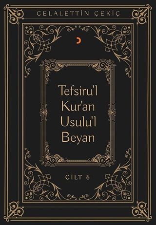 Tefsiru'l Kur'an Usulu'l Beyan (Cilt 6)