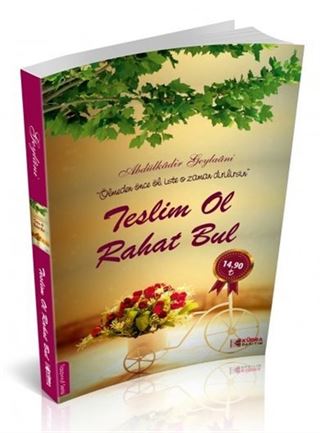 Teslim Ol Rahat Bul