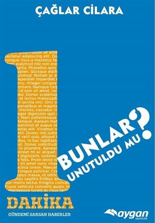 1 Dakika Bunlar Unutuldu mu?