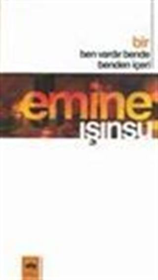 Bir Ben Vardır Bende Benden İçeri