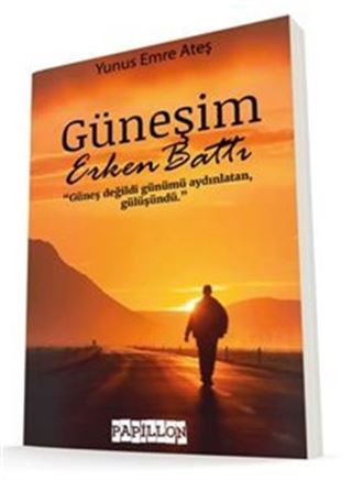 Güneşim Erken Battı