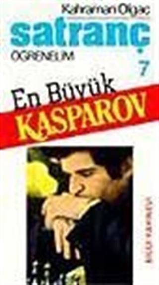 Satranç Öğrenelim / En Büyük Kasparov
