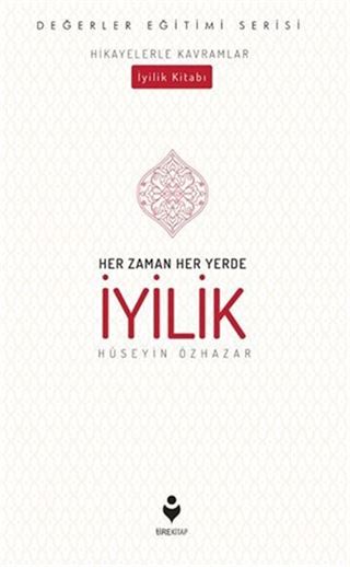 Her Zaman Her Yerde İyilik