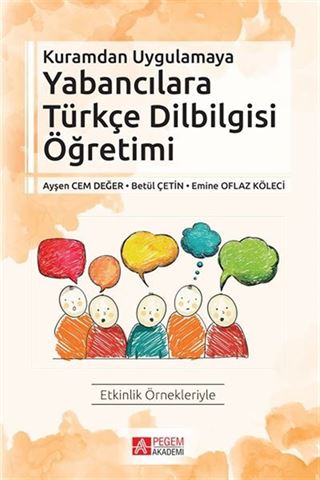 Kuramdan Uygulamaya Yabancılara Türkçe Dilbilgisi Öğretimi
