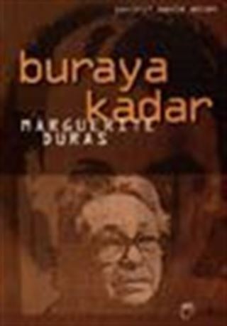 Buraya Kadar