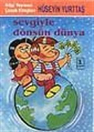 Sevgiyle Dönsün Dünya
