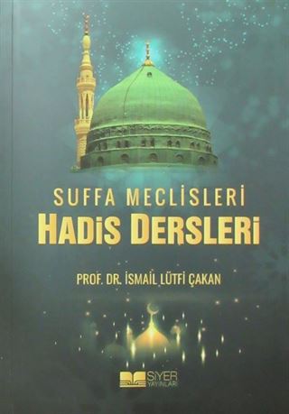 Suffa Meclisleri Hadis Dersleri