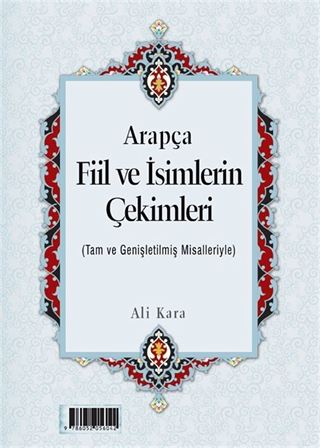 Arapça Fiil ve İsimlerin Çekimleri (Rahle Boy)