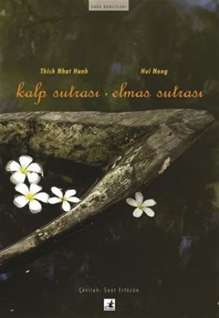 Kalp Sutrası - Elmas Sutrası
