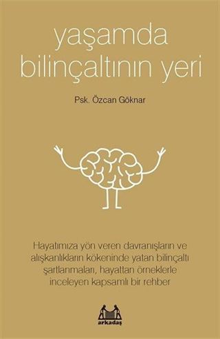 Yaşamda Bilinçaltının Yeri