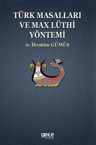 Türk Masalları ve Max Lüthi Yöntemi